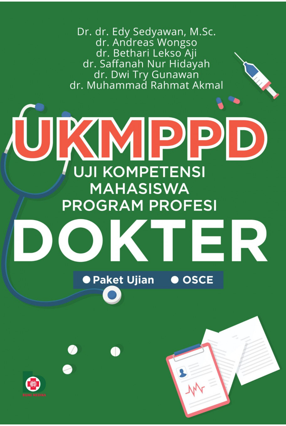 UKMPPD : Uji Kompetensi Mahasiswa Program Profesi Dokter 